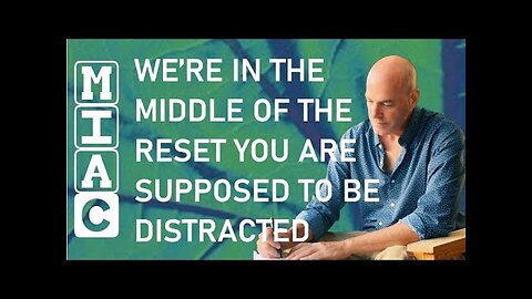 We’re in the Middle of the Reset You Are Supposed to be Distracted