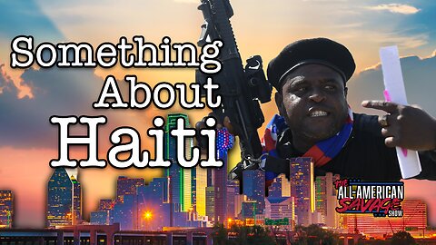 Something about Haiti and "What would you do if"