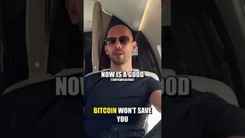 BITCOIN WON'T SAVE YOU -Andrew Tate