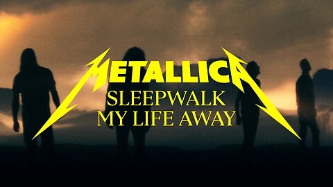 Metallica_ Sleepwalk My Life Away (Official Music Video)