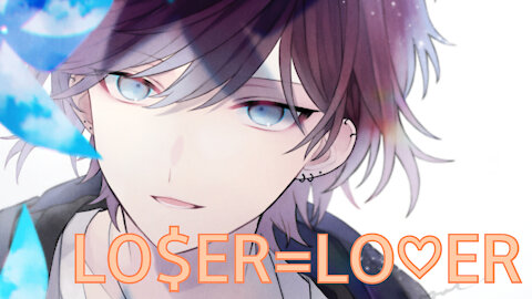 [Nightcore]LO$ER=LO♡ER(TXT)