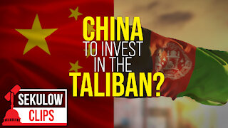 China to Invest in the Taliban?