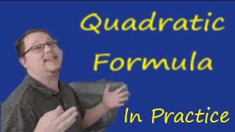 Quadratic Formula in Practice: Math CAN Be Easy!!