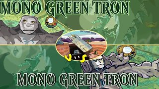 Mono Green Tron VS Mono Green Tron｜Fast Click and you'll Miss it｜Magic The Gathering Modern League Match