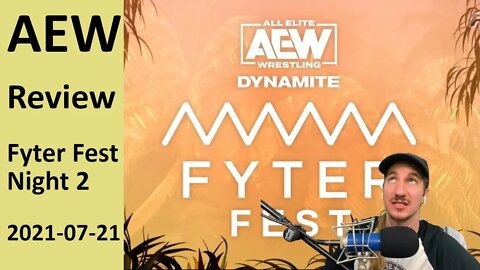 A FORK IN THE ROAD (OR HEAD) | AEW Fyter Fest (Night 2) [Review]