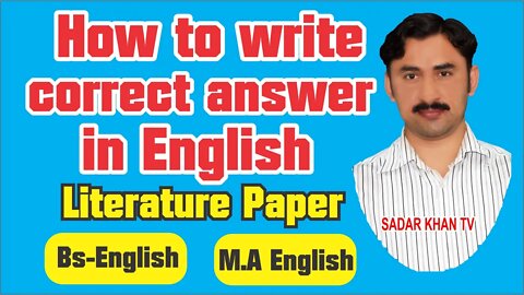 How we write answer in English (Literature Paper) (MA.English,BS.English )