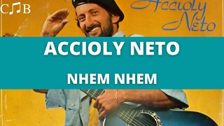 Accioly Neto - Nhem Nhem