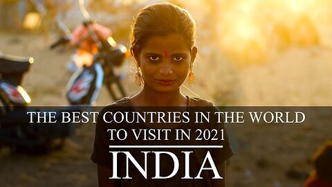The Best Countries to Visit 2021 INDIA. Travel Video India, Visit India