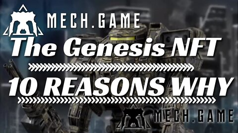 Ten Reason To Get A Mech.Game Genesis NFT ~ Mint Is So Soon - #PlayToEarn