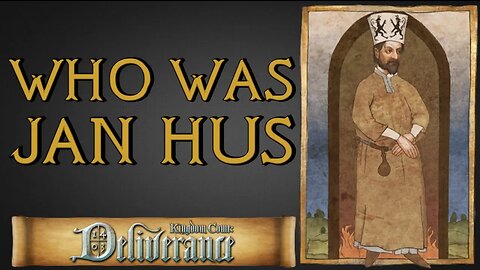 Who Was Jan Hus and Why Was His Death So Important - Kingdom Come Deliverance History