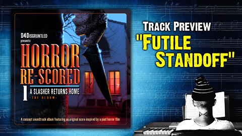 Track Preview - "Futile Standoff" || "Horror Re-Scored: Vol. 1" Concept Soundtrack Album