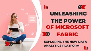 Unleashing the Power of Microsoft Fabric || Exploring the New Data Analytics Platform