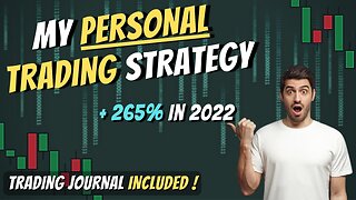 Discover My UNIQUE Trading Strategy Which Gave Me 265% Profit In 2022 | With Trading Journal Results