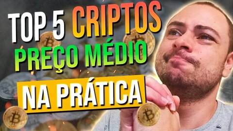 Como Realizar PREÇO MÉDIO com CRIPTOMOEDAS | Top 5 Criptos 2022