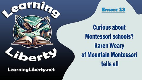 Ep 13 Curious about Montessori Schools? Karen Weary of Mountain Montessori Tells All