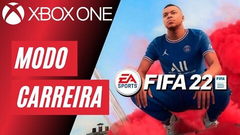 FIFA 22 - MODO CARREIRA (XBOX ONE)