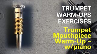 [TRUMPET WARM-UP] Trumpet LipBend Warm-Up 006 Mouthpiece buzz with Piano by Giovanni Costa