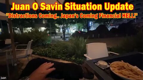 Juan O Savin & David Rodriguez Update May 20: "Distractions Coming.. Japan's Coming Financial HELL!"