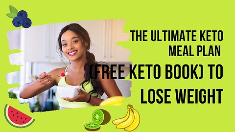 The Ultimate Keto Meal Plan (FREE) TO LOSE WEIGHT