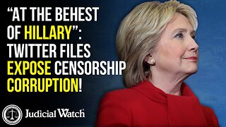 “At the Behest of Hillary”: Twitter Files Expose Censorship Corruption!