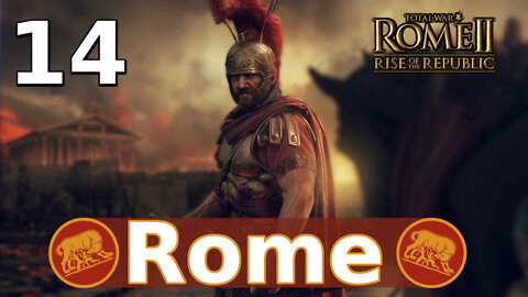 Roman vs Roman! Total War: Rome II; Rise of the Republic – Rome Campaign #14