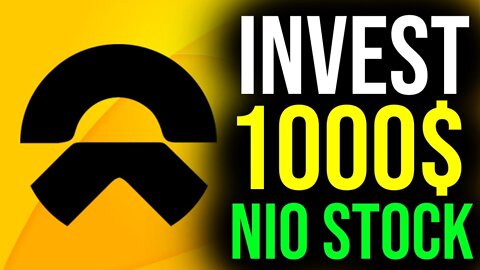 Why You Should Invest $1000 into NIO Stock BEFORE IT IS TOO LATE! - NIO STOCK