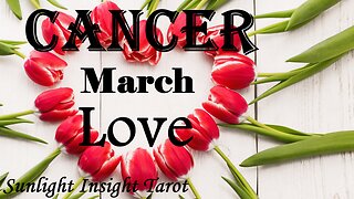 CANCER 💞Get Ready For A Big Love Storm!💞 They've Changed Their Mind & Want To Pursue You. March Love