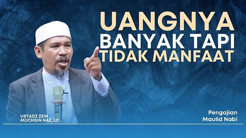 Rezeki Allah Jangan di Lihat dari Bentuk Tapi Lihat Manfaatnya - Ustadz Zein Muchsin