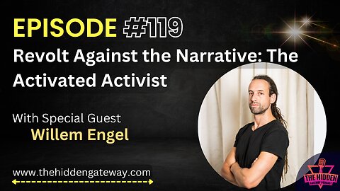 THG Episode: 119 | Revolt Against the Narrative: The Activated Activist