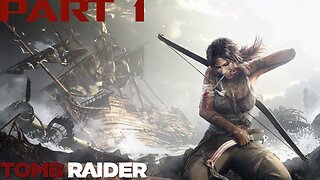 Tomb Raider | PART 1 | LET'S PLAY | PC