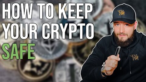 How To Keep Your Crypto Safe