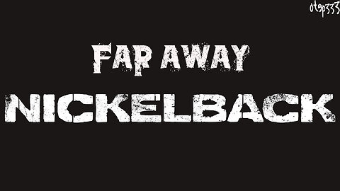 Nickelback | Far Away (Karaoke + Instrumental)