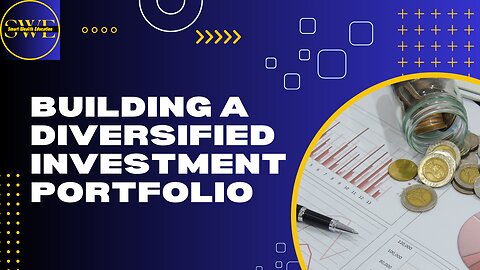 Building A Diversified Investment Portfolio