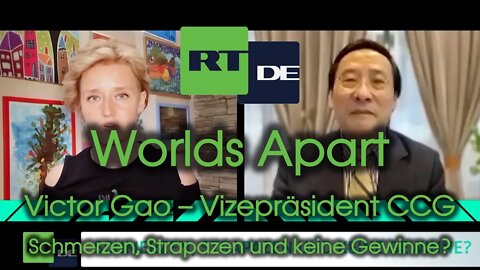 RT DE Worlds Apart - Victor Gao - Schmerzen, Strapazen und keine Gewinne?