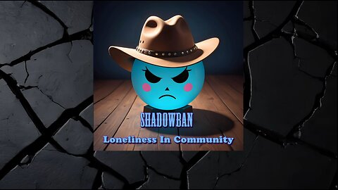 Shadowban - Loneliness In Community (Lyrics)