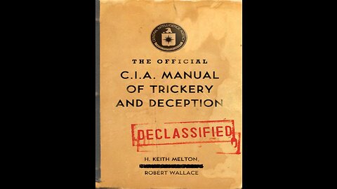 The Official C.I.A. Manual of Trickery and Deception [DECLASSIFIED]
