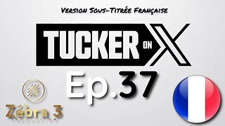 Tucker On X Ep.37 avec Glenn Greenwald VOSTFR