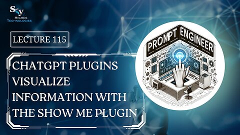 115. ChatGPT Plugins Visualize Information with the Show Me Plugin | Skyhighes | Prompt Engineering