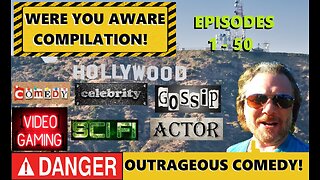 WERE YOU AWARE | Episodes 1 - 50 | Compilation