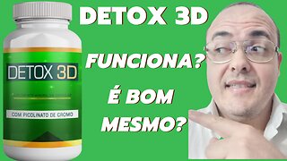 DETOX 3D EMAGRECE? DETOX 3D FUNCIONA?