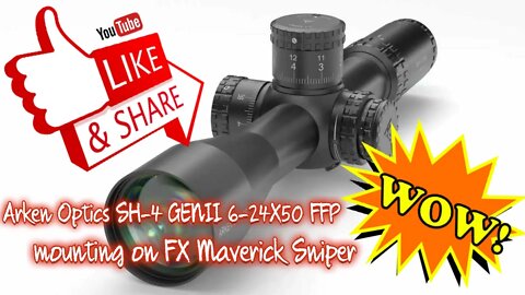 Arken Optics Sh-4 Gen2 6-24x50 FFP MIL VPR mounting on FX Maverick Sniper