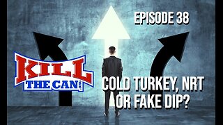 Cold Turkey, NRT or Fake Dip? - The Kill The Can Podcast Episode 38