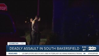 Deadly assault in South Bakersfield