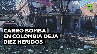 "Explosión terrorista": Al menos 10 heridos por la detonación de un carro bomba en Colombia