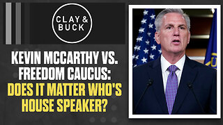 Kevin McCarthy vs. Freedom Caucus: Does It Matter Who's House Speaker?