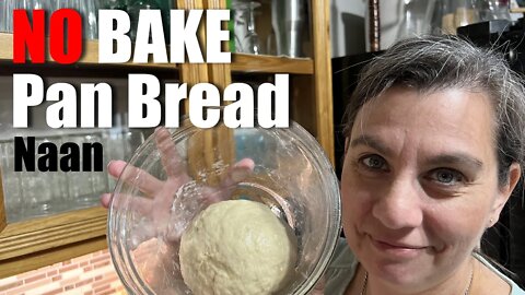 NO Bake Pan Bread Naan | Big Family Homestead LIVE 03/25/22