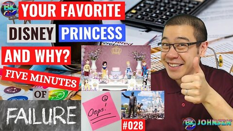 Favorite Disney Princess and why - Five Minutes of Failure #028