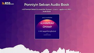 1-16 Ponniyin Selvan பொன்னியின் செல்வன் - பாகம் 1 - அத்தியாயம் 16 - Audio Book