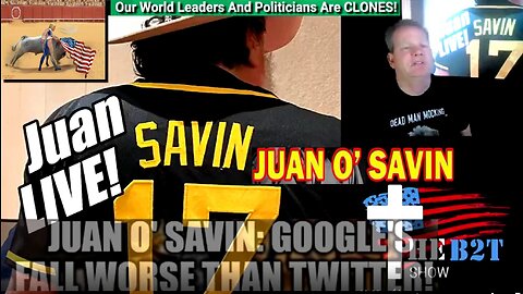 Juan O'Savin LIVE. Google's Fall Worse Than Twitter! B2T Show Dec 28, 2022