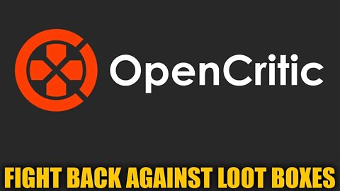 Video Game Review Site OpenCritic Takes Loot Boxes to Task